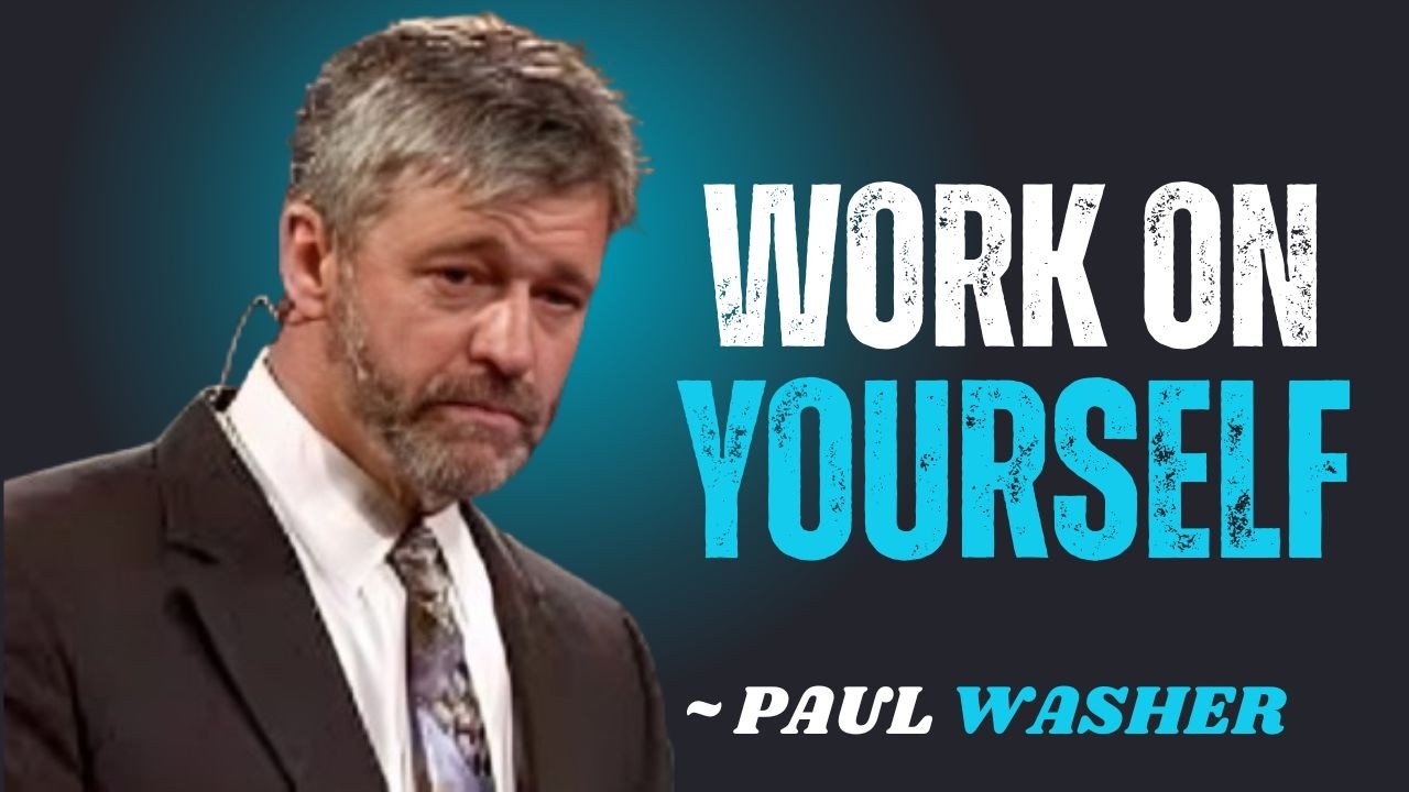 WORK ON YOURSELF~\\!! PAUL WASHER BEST MOTIVATIVATION SPEECH!!#motivationspeech