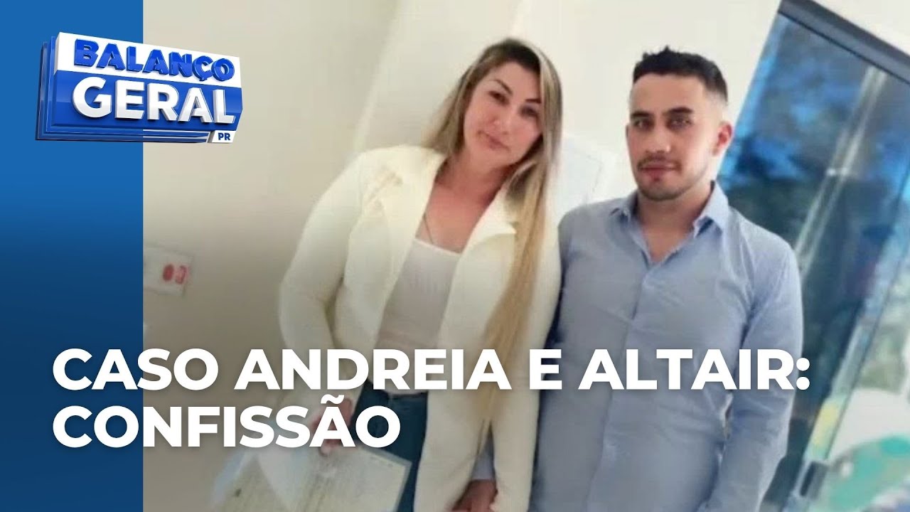Caso Andreia e Altair: homem teria armado emboscado para matar casal e se livrado dos corpos