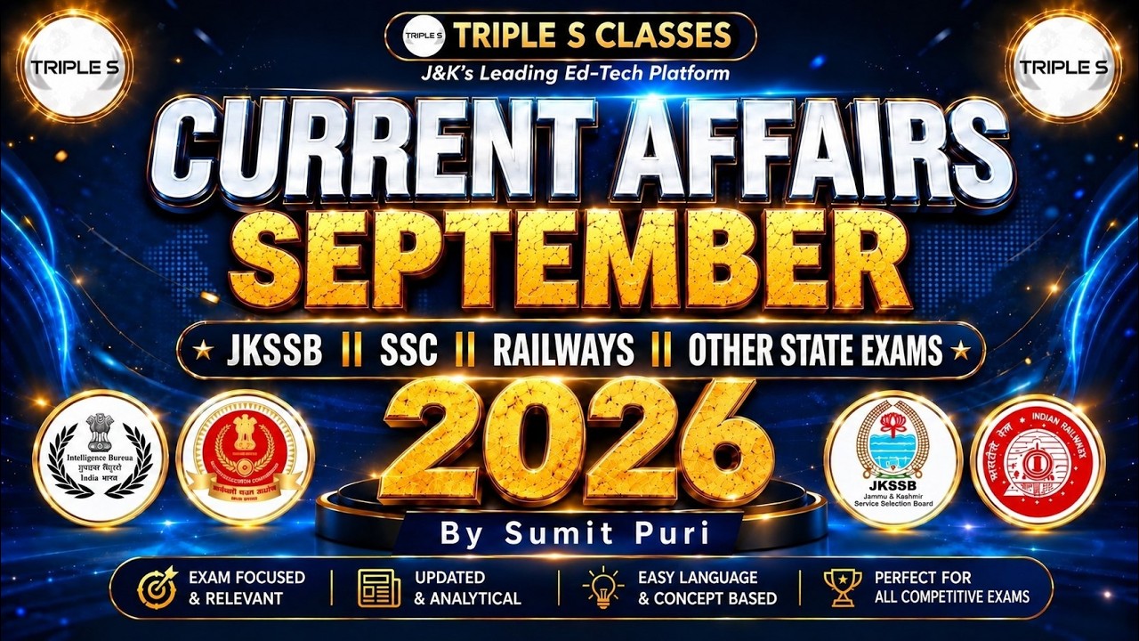 SEPTEMBER 2026 : Current Affairs - Marathon Lecture : SSC JKSSB  JKPSC Railways  Exam