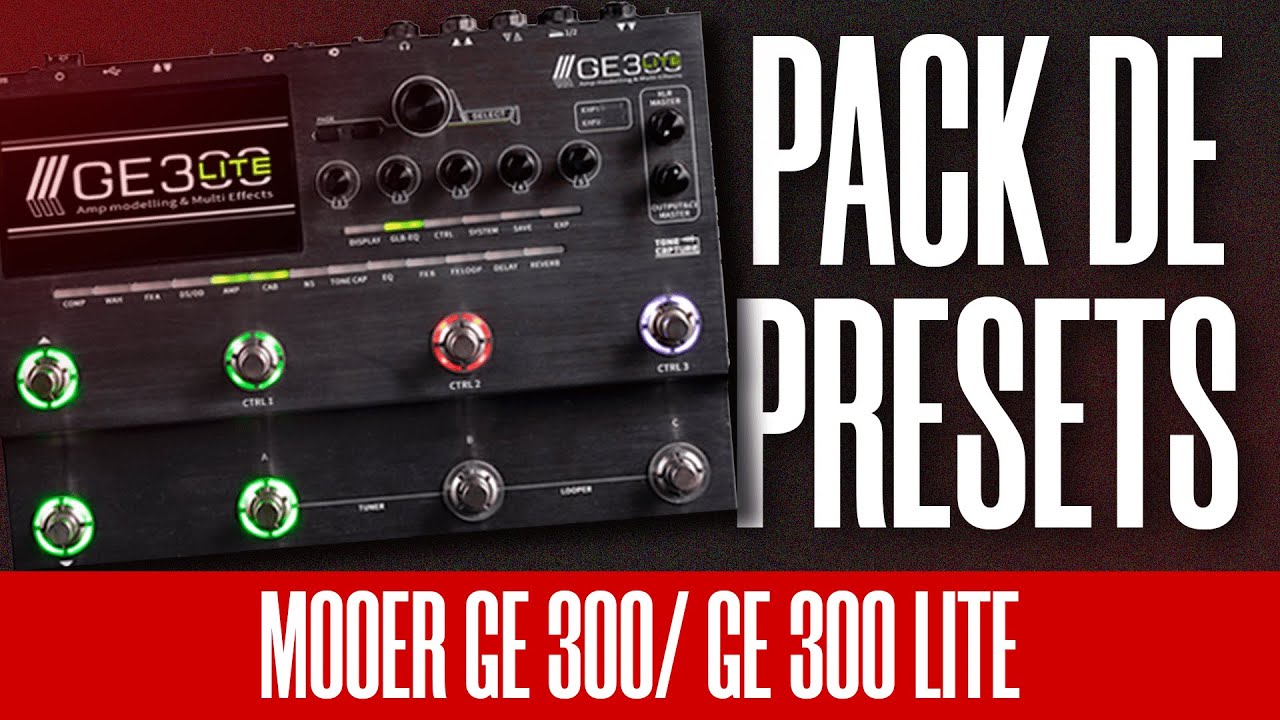 PACK DE PRESETS PARA MOOER GE 300/ GE 300 LITE