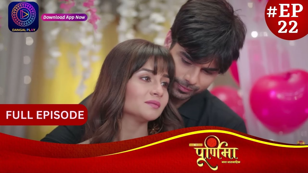 Purnima | Full Episode 22 | पूर्णिमा | Dangal TV