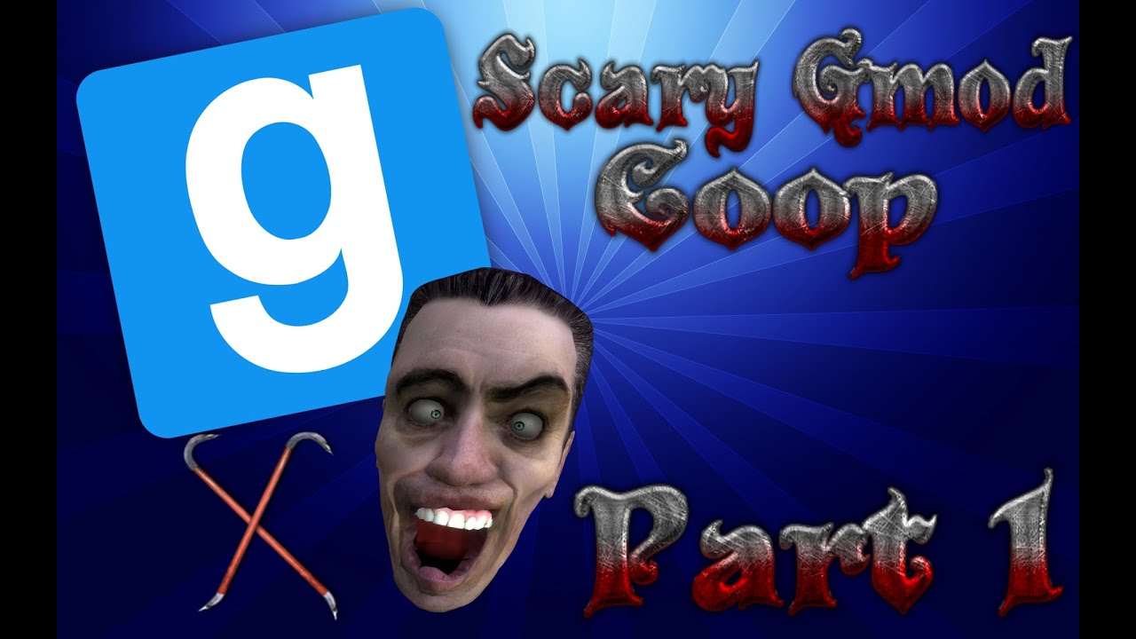 Garry's Mod | Horror Maps - Scary Gmod Coop Part 1
