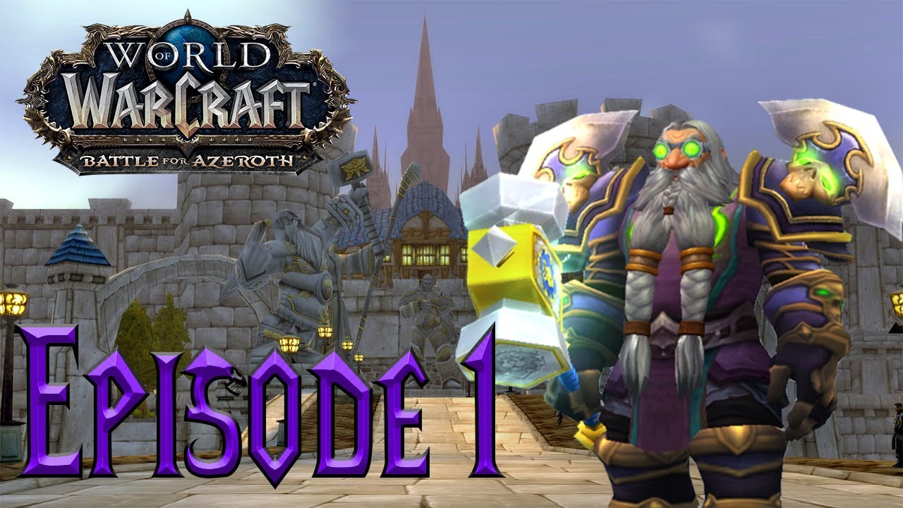 World of Warcraft: Battle for Azeroth Gameplay | Level 1-120 | Warrior | Episode 1
