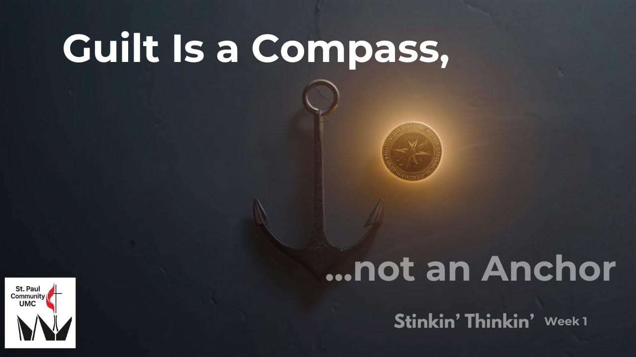 Guilt Is a Compass, Not an Anchor