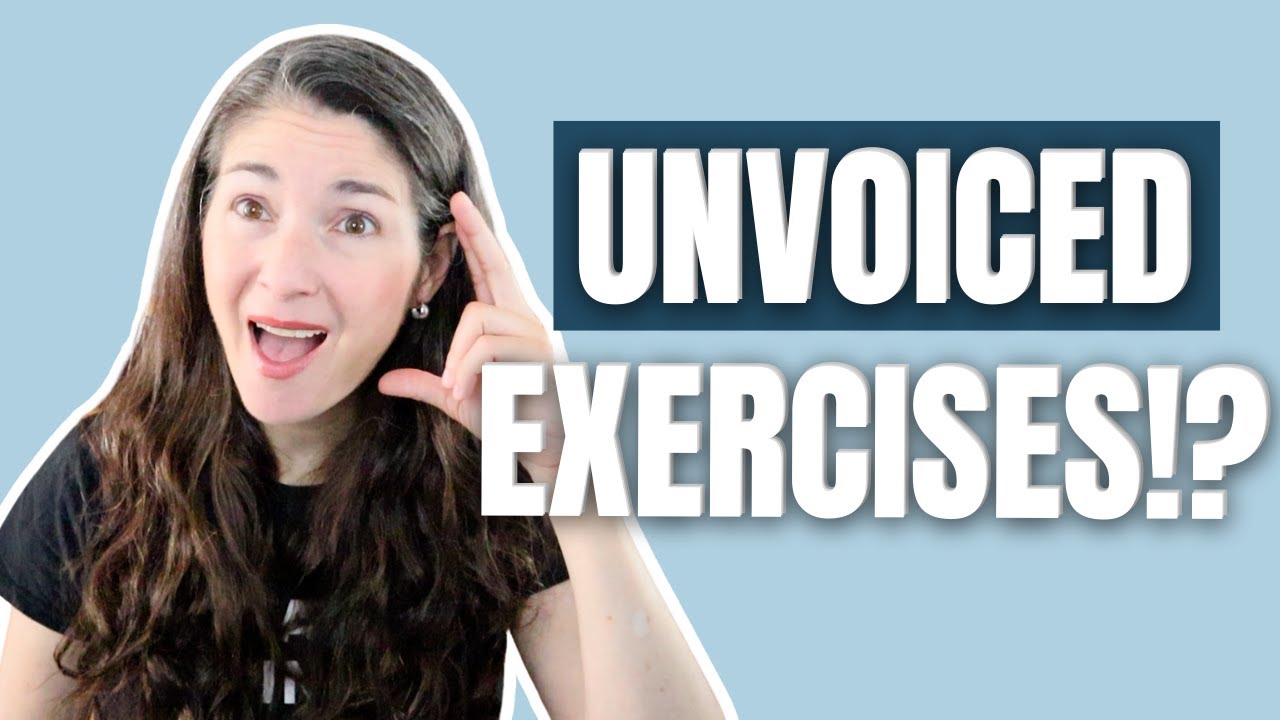 UNVOICED VOCAL EXERCISES
