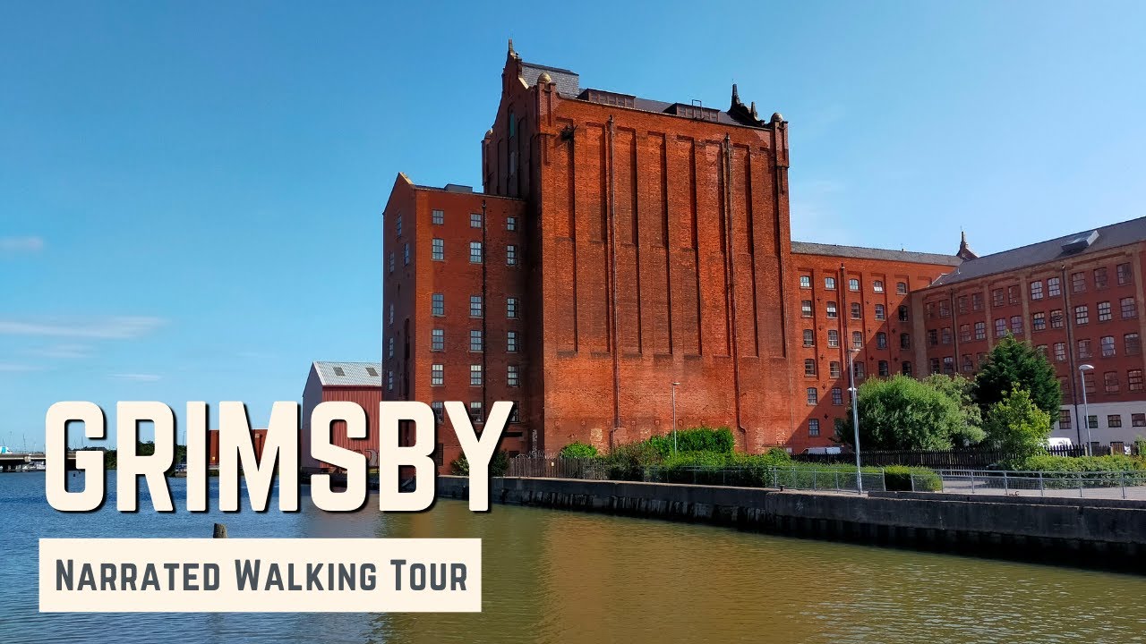 GRIMSBY | 4K Narrated Walking Tour | Let's Walk 2021
