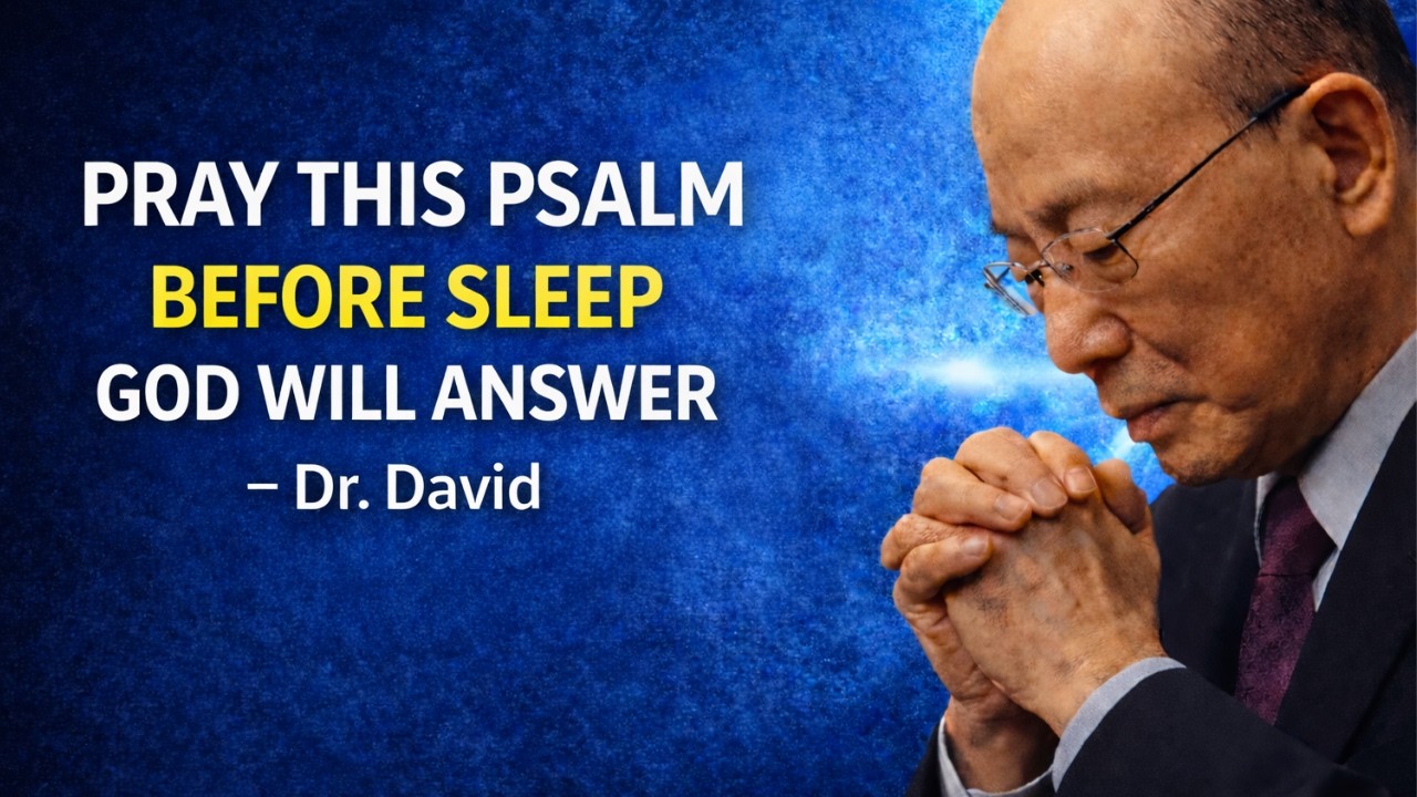 Pray This Psalm Before Sleep — God Will Answer (Christian Motivation)