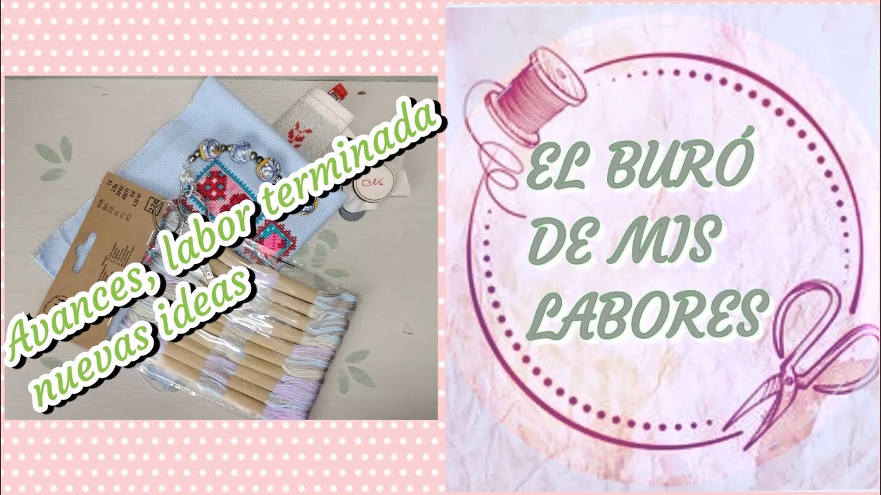 Punto de cruz. Avances, labor terminada y nuevas ideas 🧵🪡✨✨