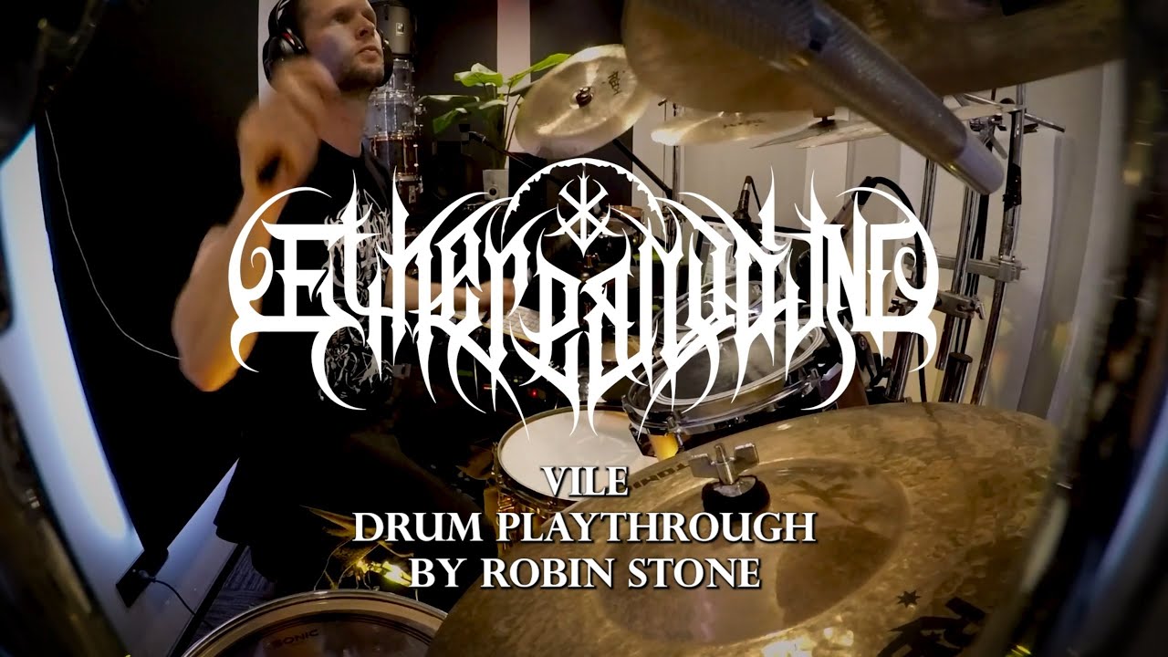 Ethereal Wound - Vile [Drum Playthrough by Robin Stone]