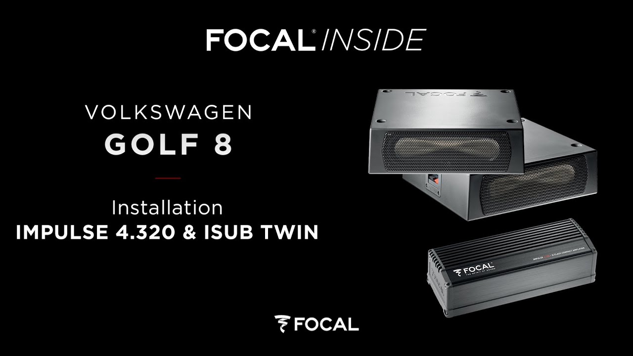 Focal Inside - Impulse 4.320 & Isub Twin Installation - Volkswagen Golf 8