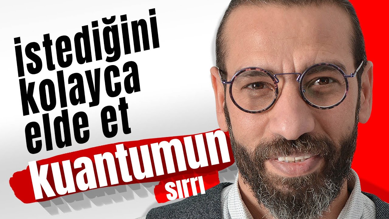 İSTEDİĞİN HER ŞEY KOLAYCA SANA GELSİN - (KUANTUMUN SIRRI) - Kişisel Gelişim Videoları - Enerji