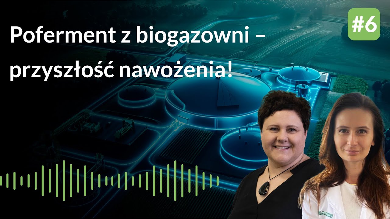 Poferment z biogazowni - przyszłość nawożenia! - UprawoMocni #6