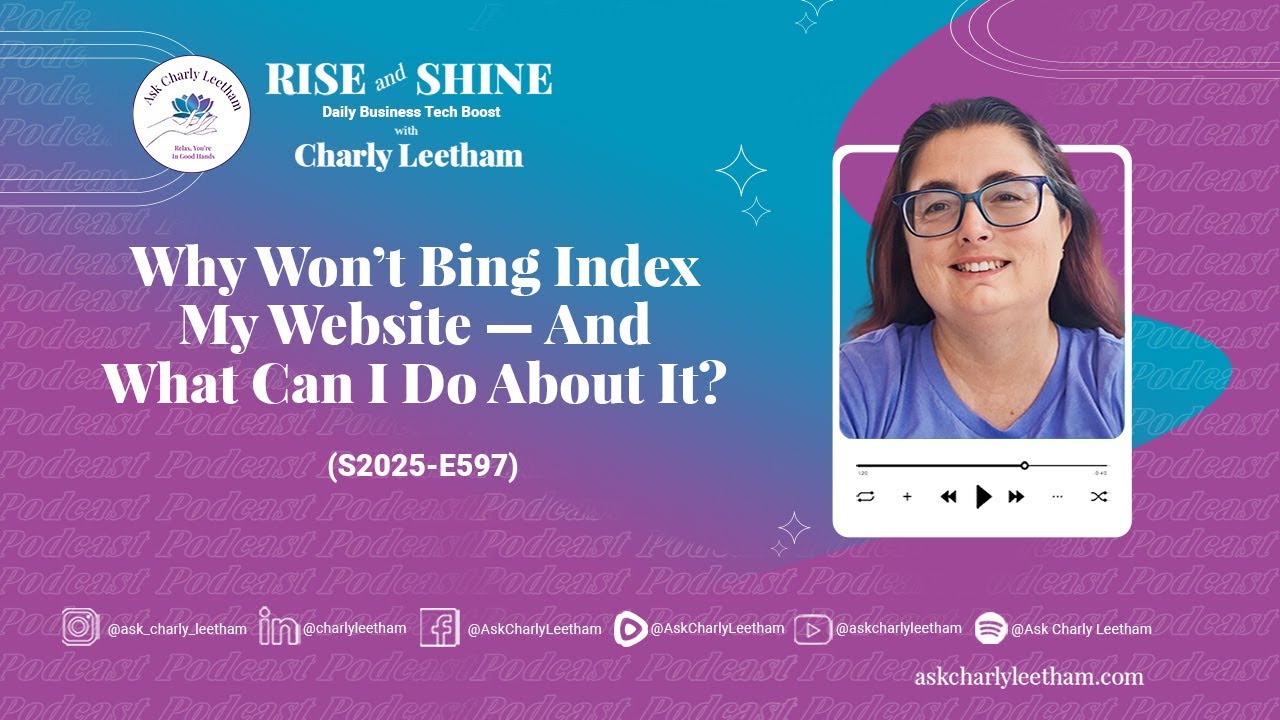 Why Won&rsquo;t Bing Index My Website &mdash; And What Can I Do About It? (2025/597)
