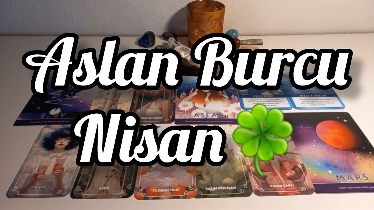 Aslan Burcu Nisan Genel 🍀