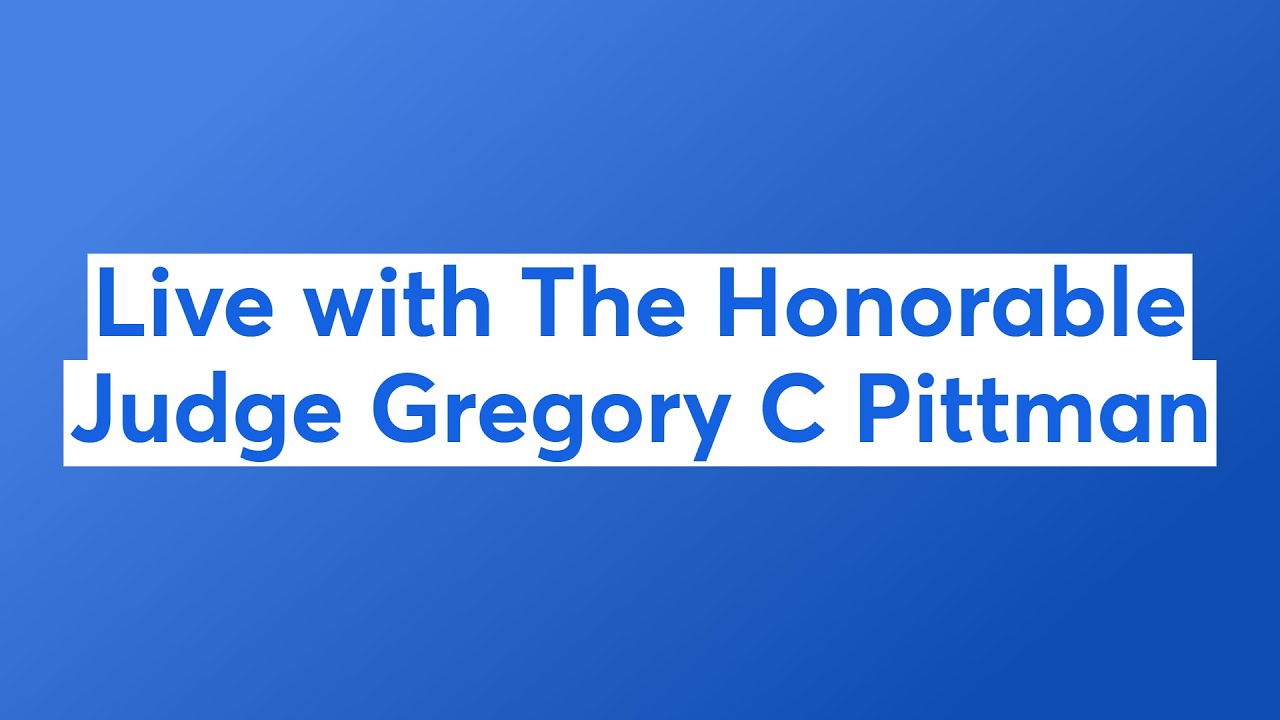 Live with The Honorable Judge Gregory C Pittman