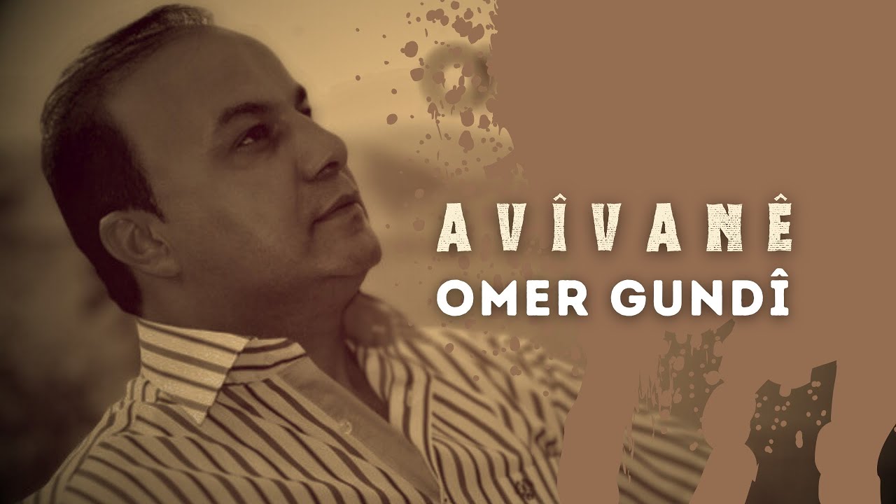 Avîvane - Omer Gundî
