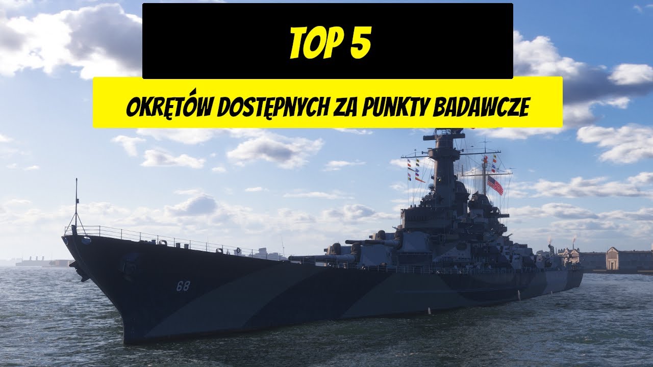 Top 5 okrętów dostępnych za punkty badawcze | World of Warships
