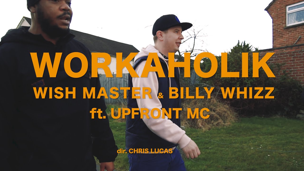 WISH MASTER X BILLY WHIZZ - WORKAHOLIK FT UPFRONT MC | OFFICIAL VISUAL AUDIO