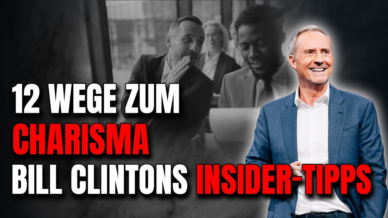 12 Wege zum Charisma: Bill Clintons Insider-Tipps