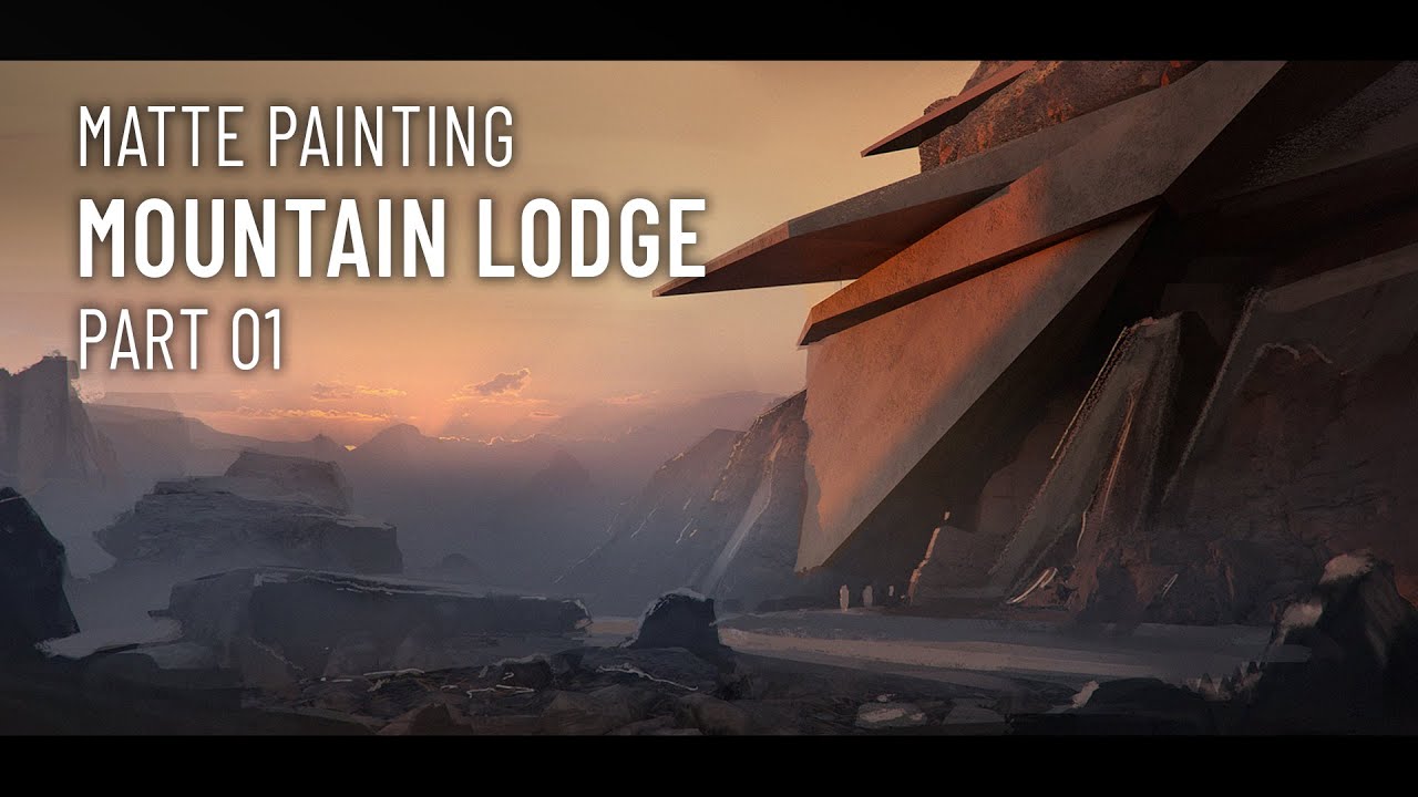 Mountain Lodge MATTE PAINTING (Part 01)