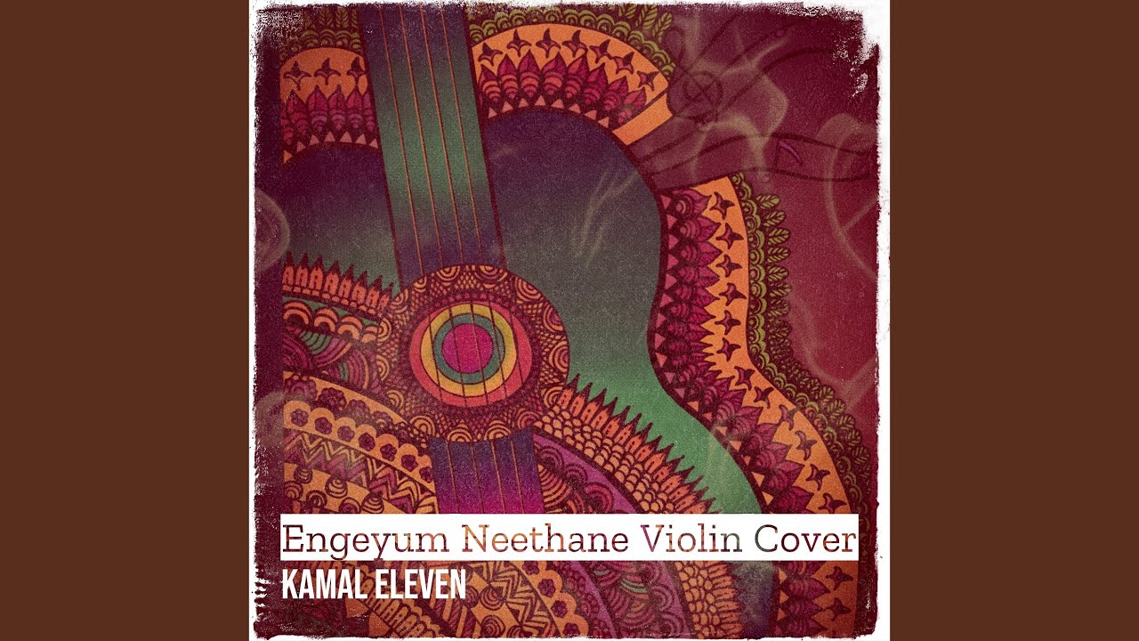 Engeyum Neethane Violin Cover