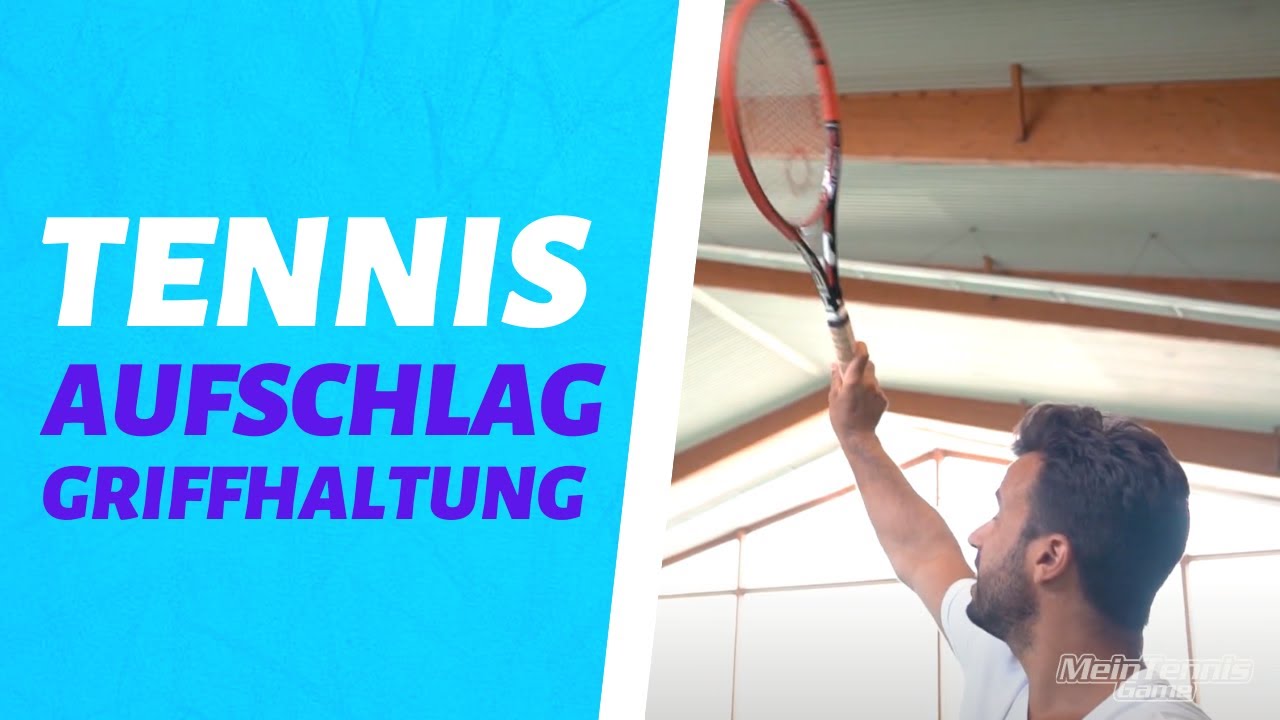Tennis Aufschlag Griff - Die Basis eines Profiaufschlages