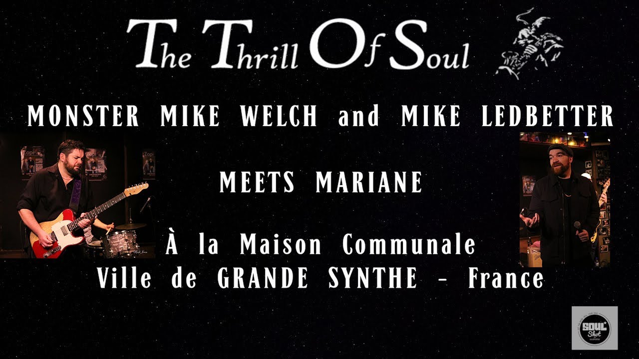 The Thrill Of Soul Monster Mike Welch & 