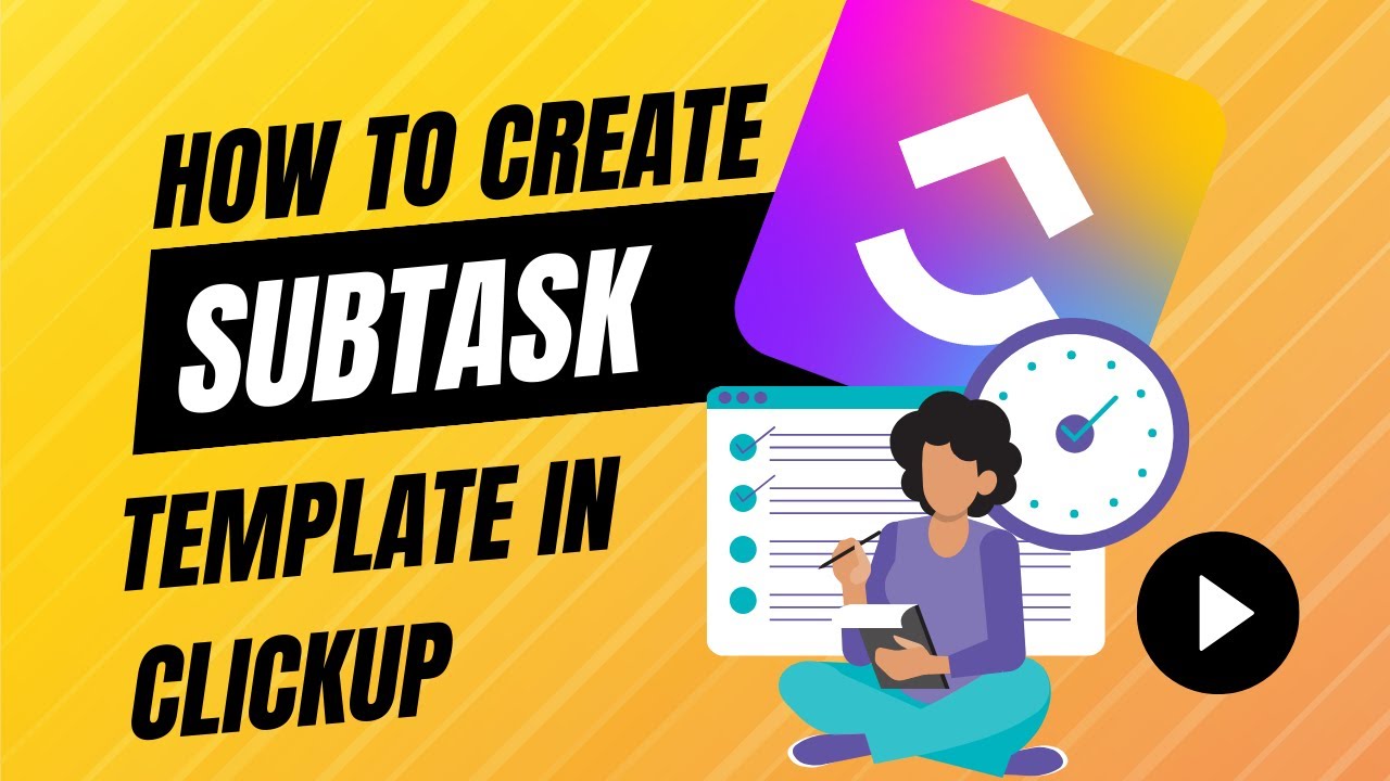 How to create a subtask template in Clickup - Easy!