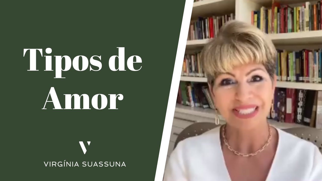 Tipos de amor - Virgínia Suassuna