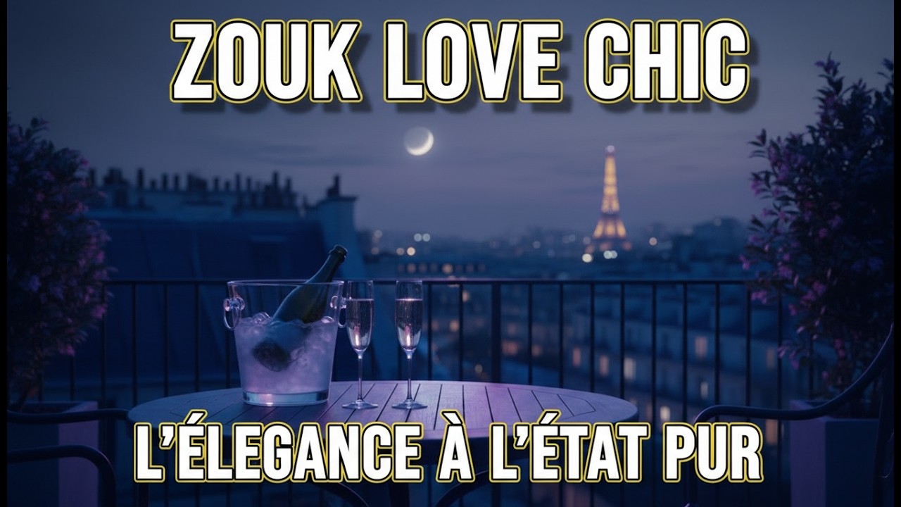 Clair-Obscur d’Amour 🌙 | EP Zouk Love Chic | Élégance Nocturne Française