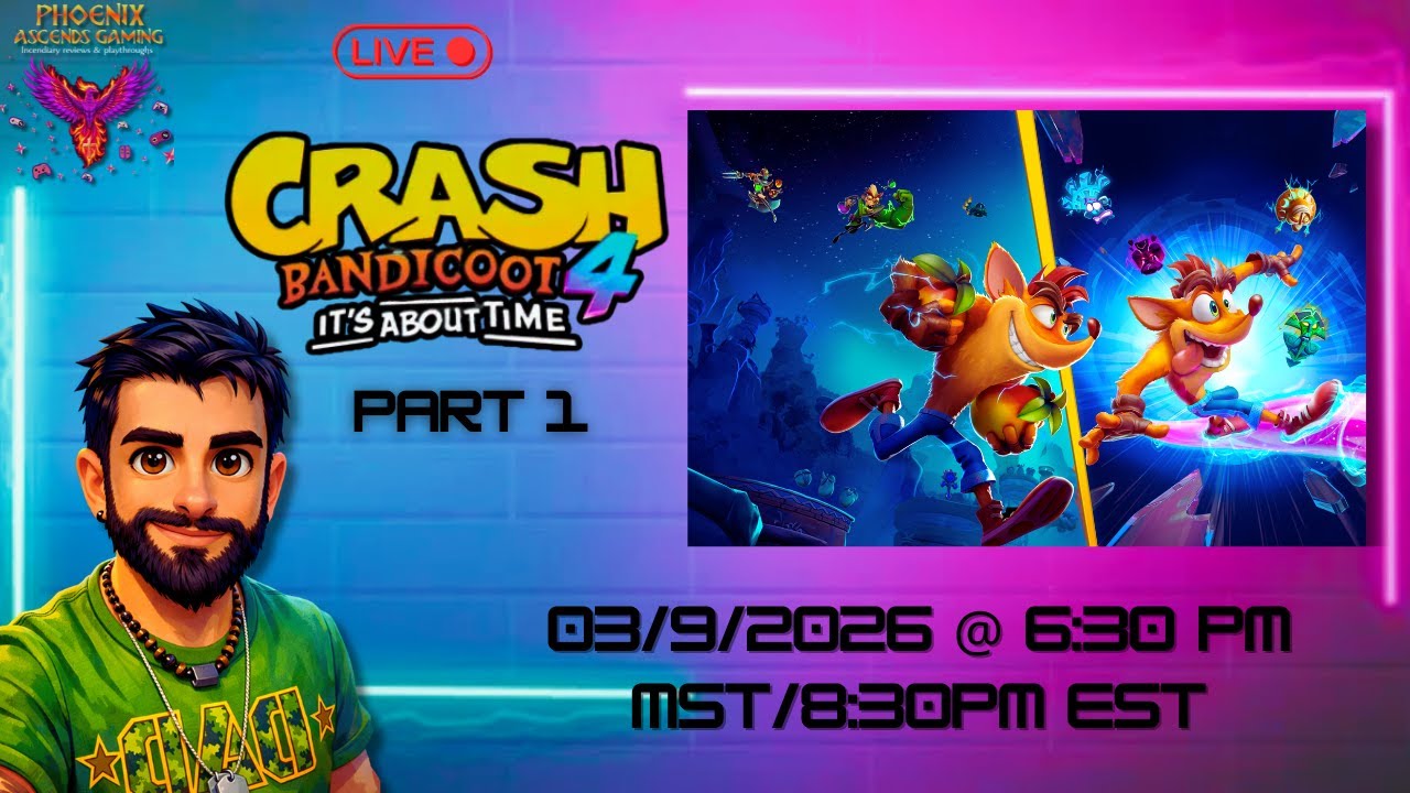 Crash Bandicoot 4- Full Playthrough Episode 1- Phoenix Ascends Gaming LIVE!
