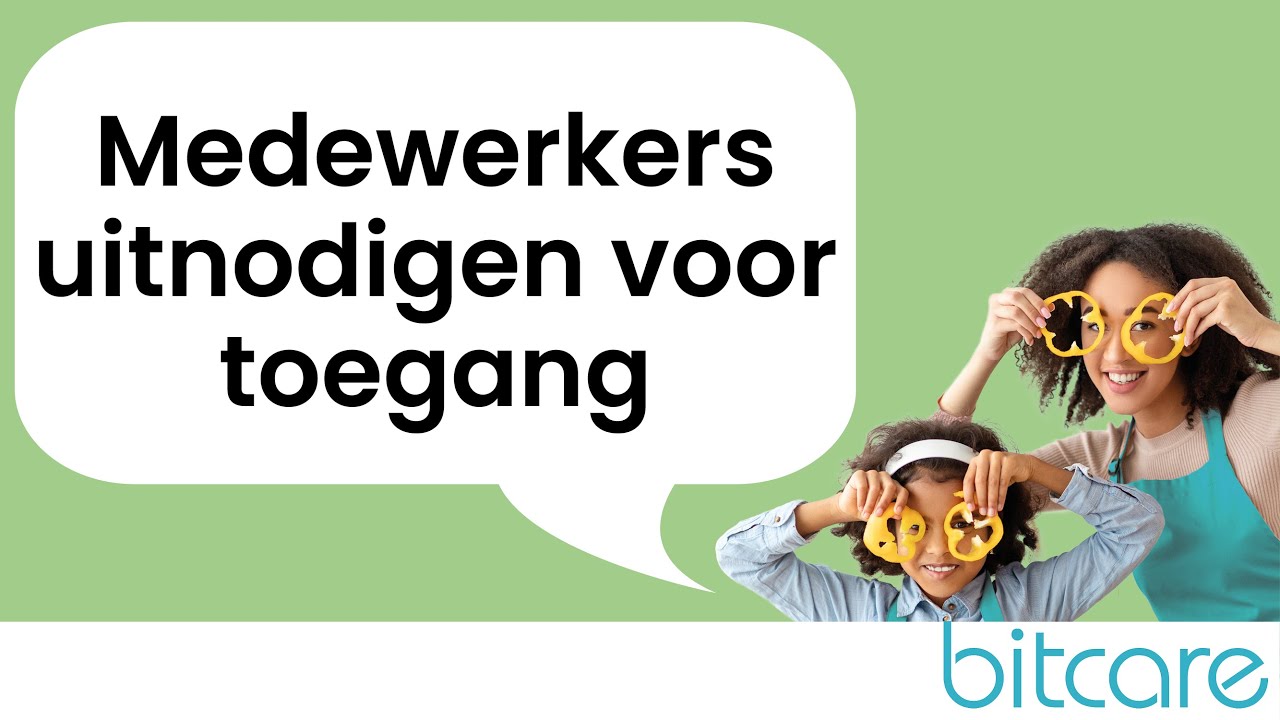 Bitcare: medewerkers uitnodigen voor toegang
