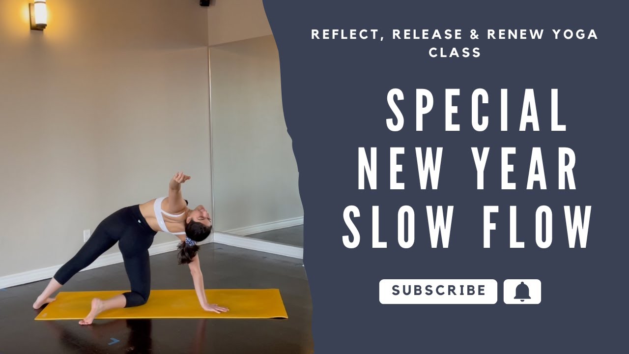 Special New Year Slow Flow: Reflect, Release & Renew Yoga Class