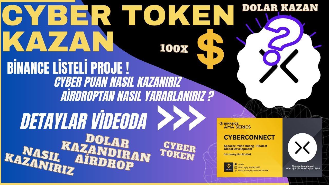 Cyber Token Kazan Binance Listeli Cyber Airdroptan Nasıl Yararlanırız  #kripto