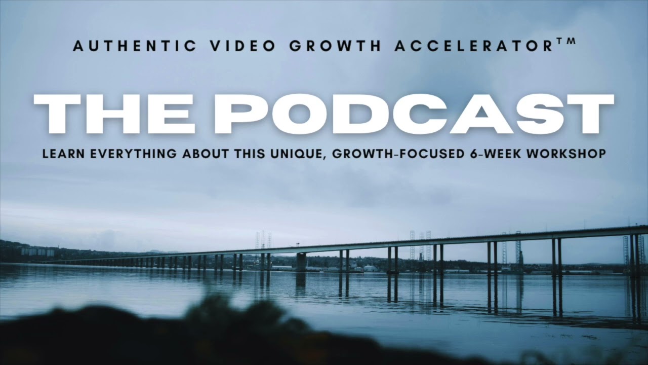 The AI Podcast About The Authentic Video Growth Accelerator