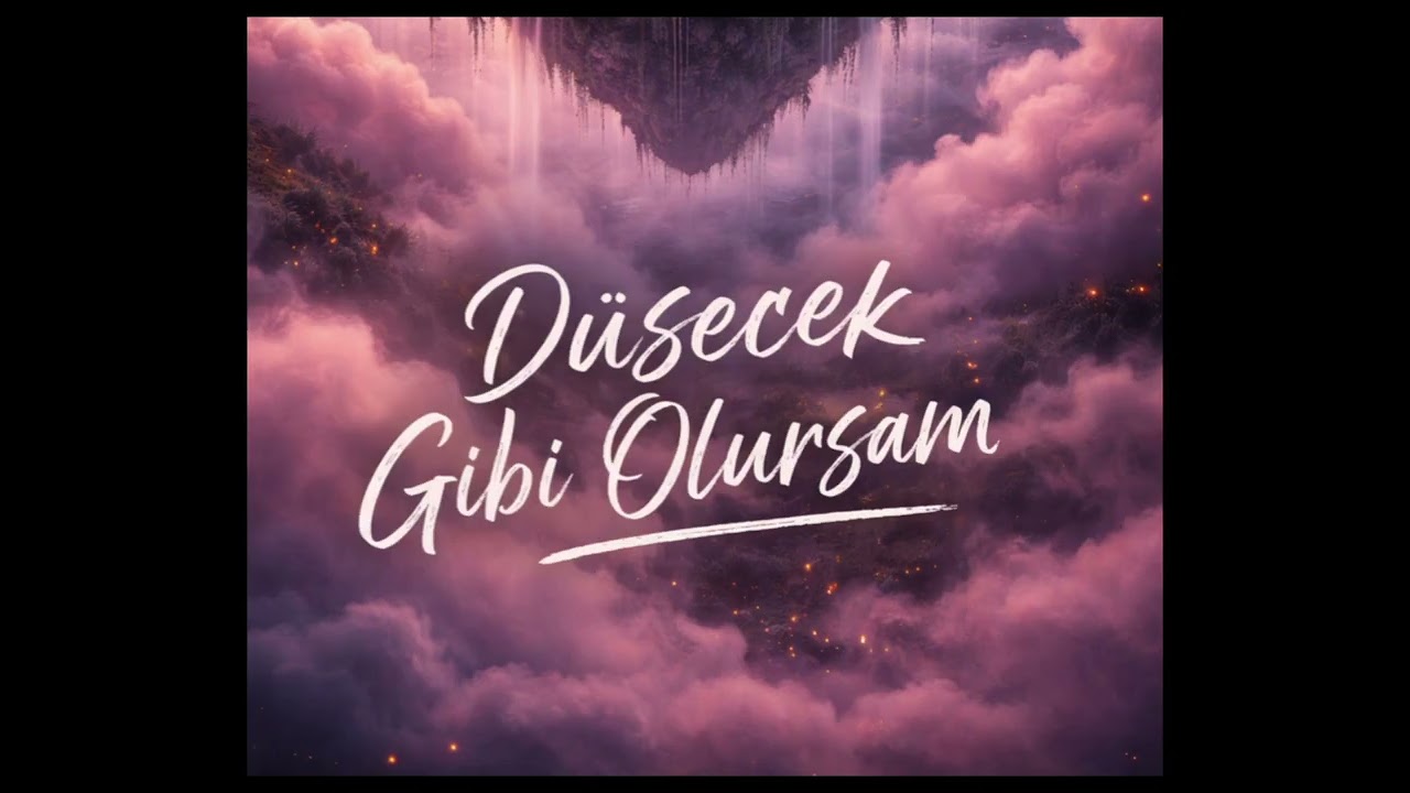 Düşecek gibi olursam.