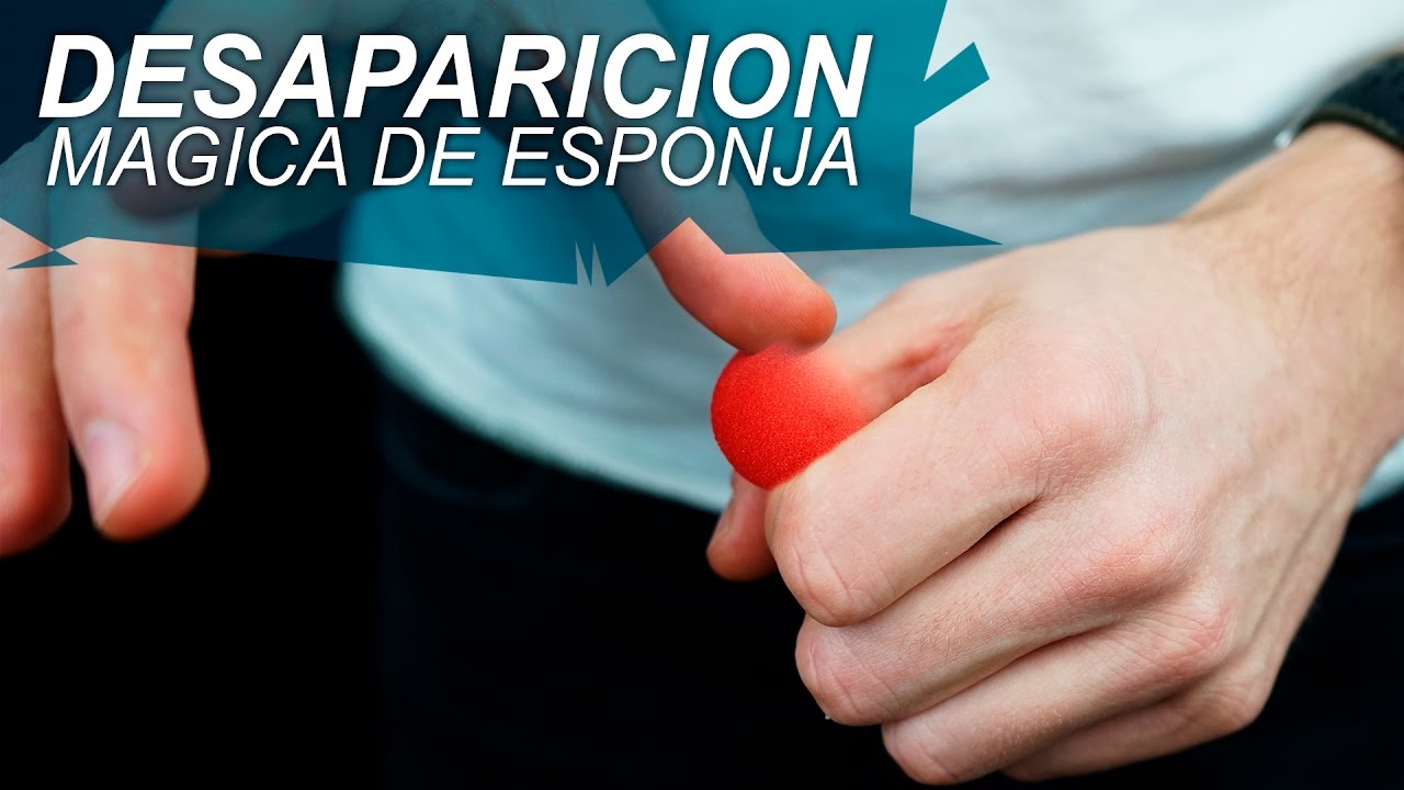 Como hacer desaparecer una esponja - TRUCO DE MAGIA REVELADO
