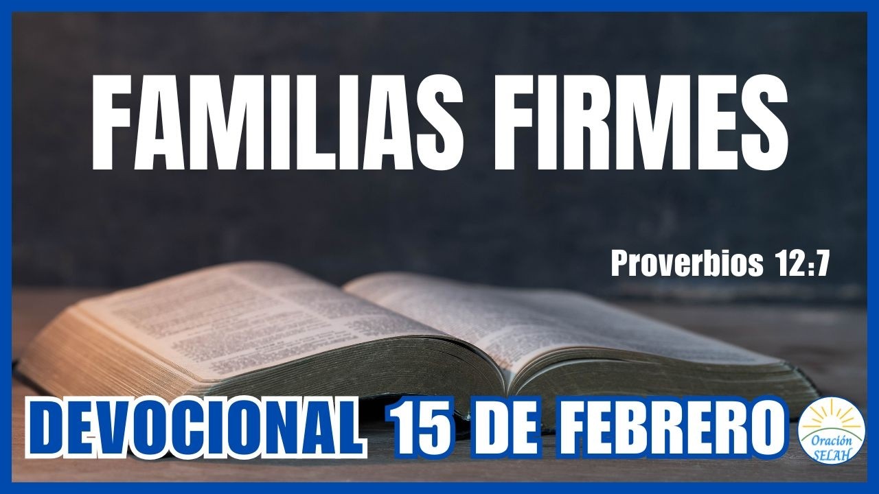 DEVOCIONAL DE HOY 15 DE FEBRERO: 