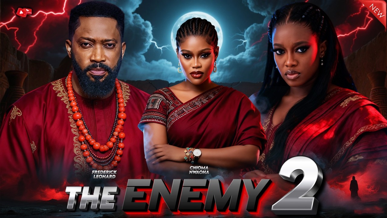THE ENEMY 2 - FREDRICK LEONARD, LUCHY DONALDS, CHIOMA NWAOHA - LATEST 2026 NIGERIAN MOVIE