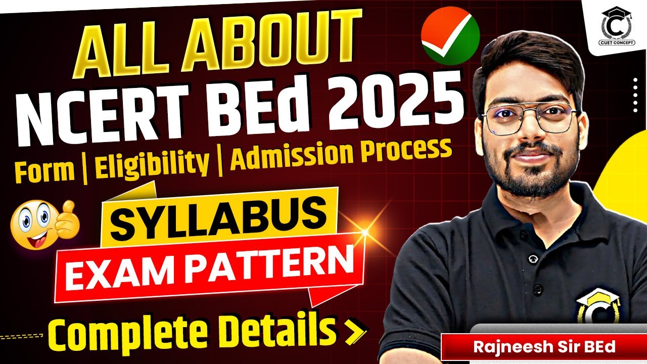 NCERT BEd 2025 Application Form Out🔥| All About RIE BEd Courses, Eligibility, Fee, Seats,Exam
