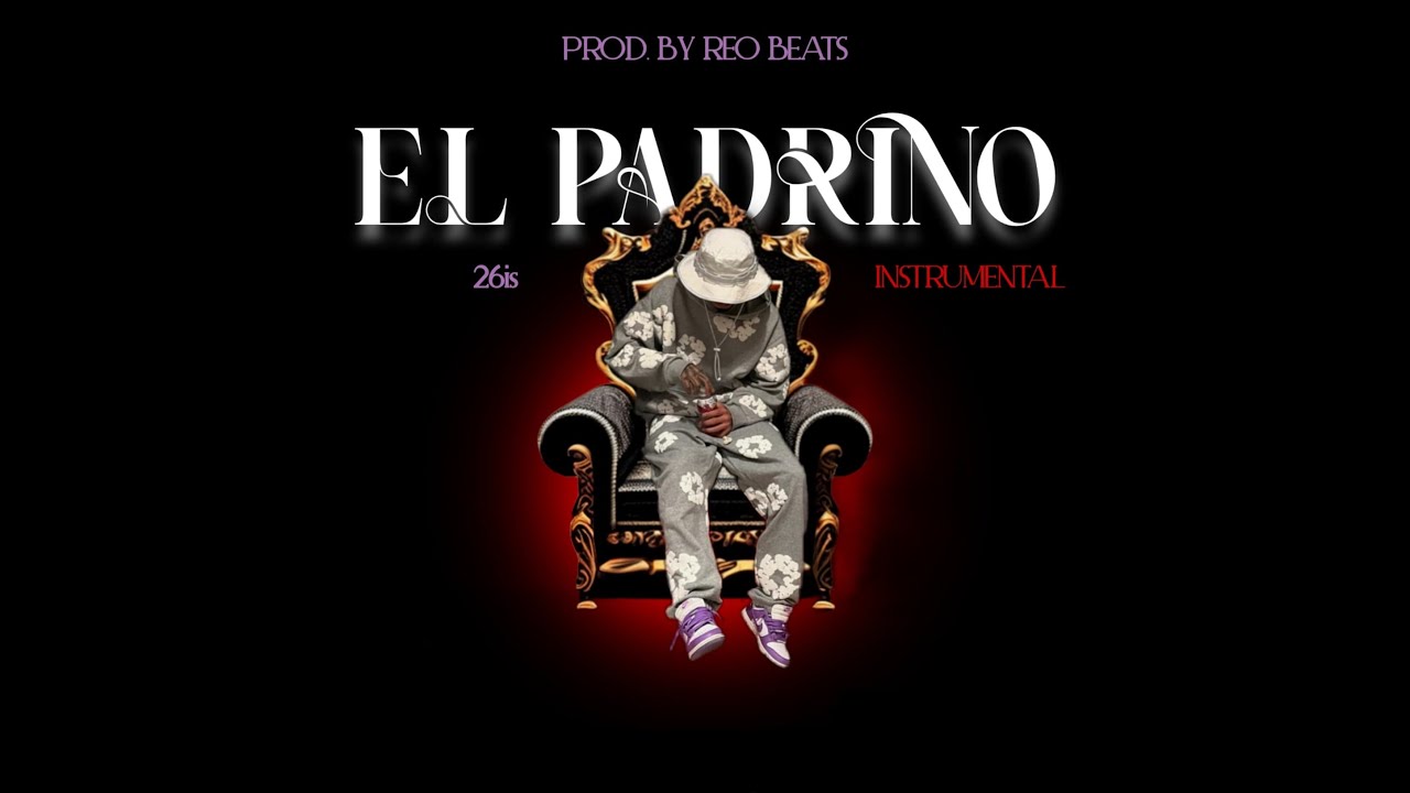 EL PADRINO (INSTRUMENTAL/KARAOKE) @26is x @heyvigoo (Prod. Reo Beats)