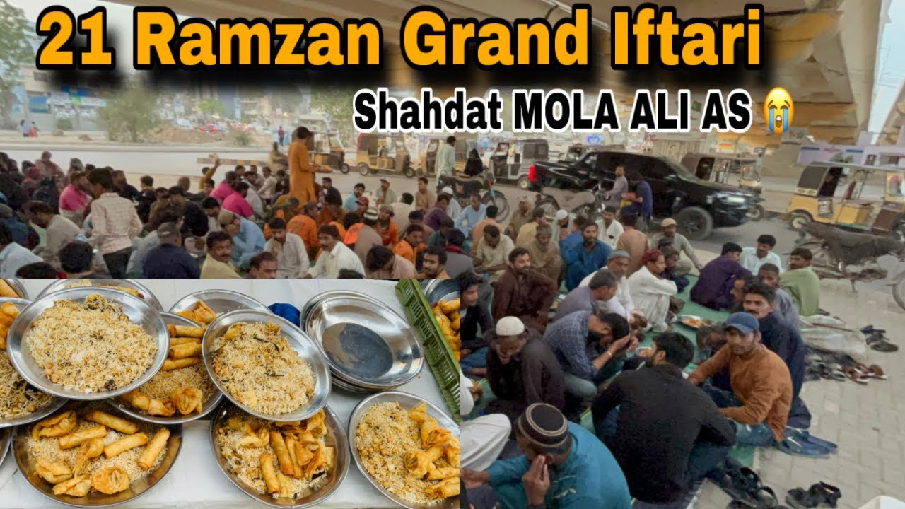 Grand Iftari 21 Ramzan Shahdat MOLA ALI AS 2026😭 vlog after 3.5 Years