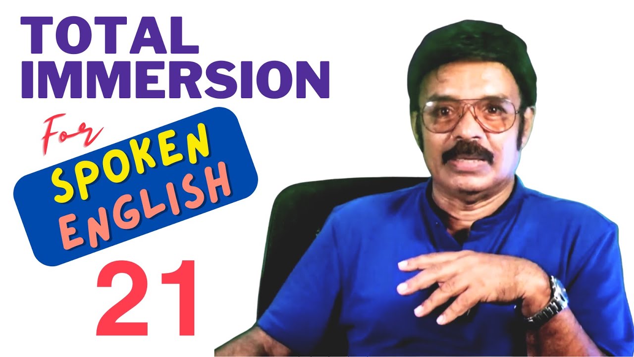 Total Immersion for Spoken English through Storytelling 21