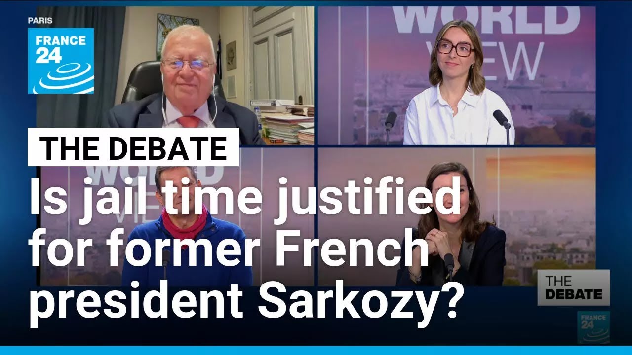 Nicolas Sarkozy behind bars: Is jail time justified for former French president? • FRANCE 24