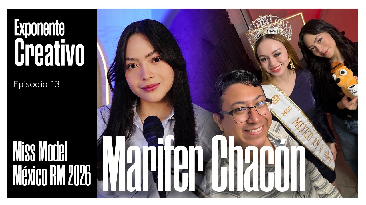 Entrevista con Miss Model México RM 2026 Marifer Chacón