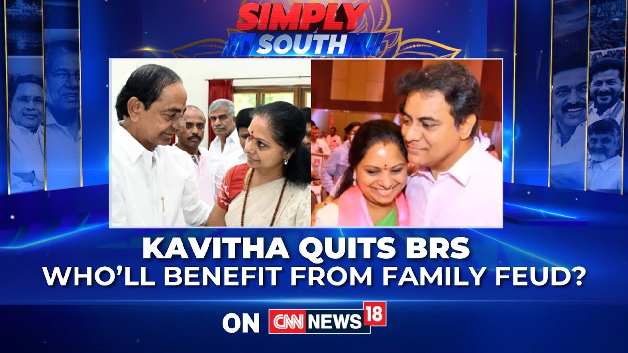 Why Kavitha&rsquo;s Two-Decade Bond with BRS Ended? | Political Fallout Explained | Simply South | News18