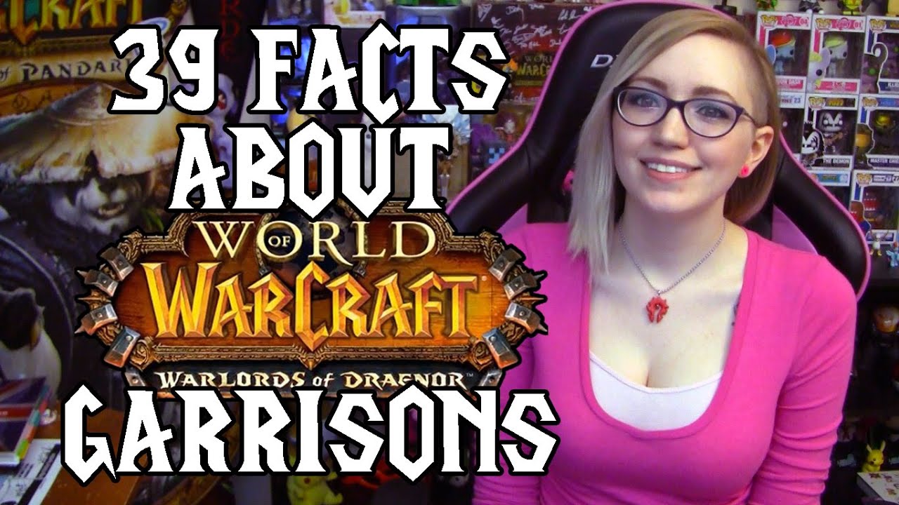 39 Facts About Garrisons in Warlords of Draenor | 39 Things | TradeChat