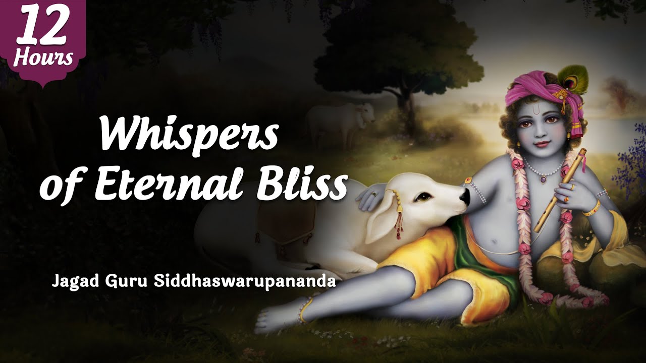 Whispers of Eternal Bliss - Hare Krishna Mahamantra (12 Hours) | Jagad Guru Siddhaswarupananda