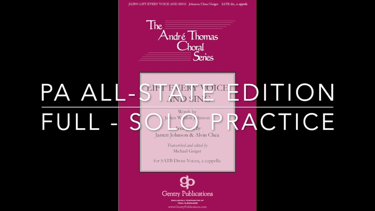 Lift Every Voice And Sing - FULL-SOLO PRACTICE Vocal Part Track - Arr. J. Johnson & Chea (Bb Major)