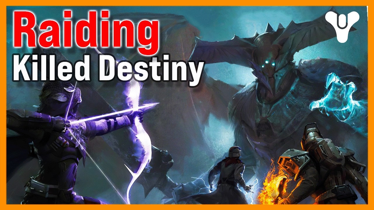 Raiding was the Downfall of Destiny...